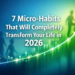 7 Micro-Habits That Will Completely Transform Your Life in 2026